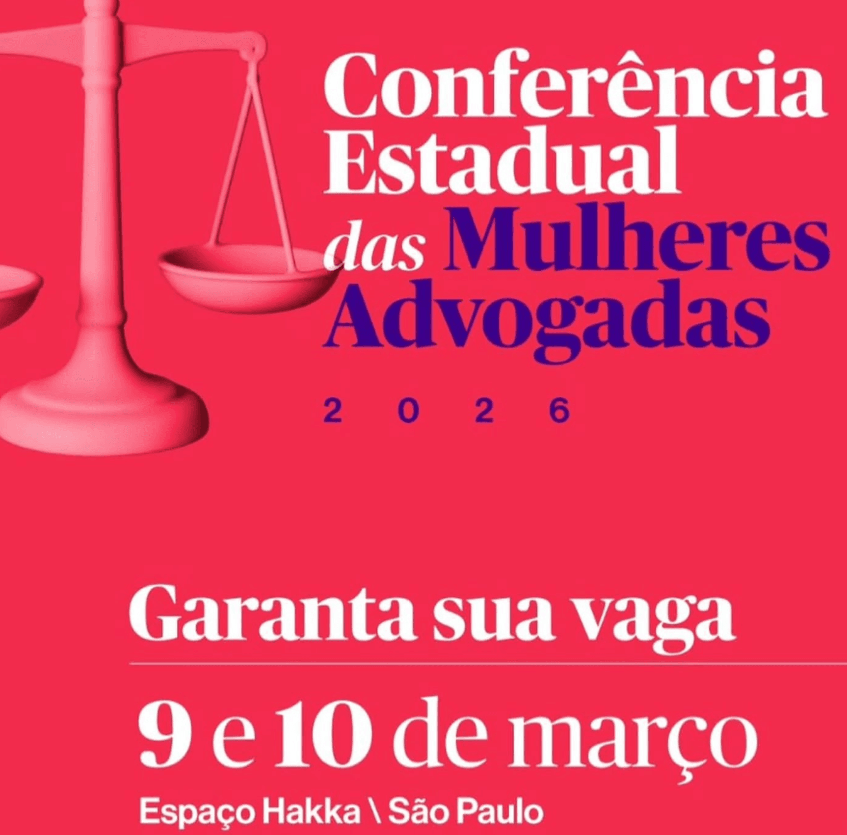 Conferência Estadual das Mulheres Advogadas da OAB SP