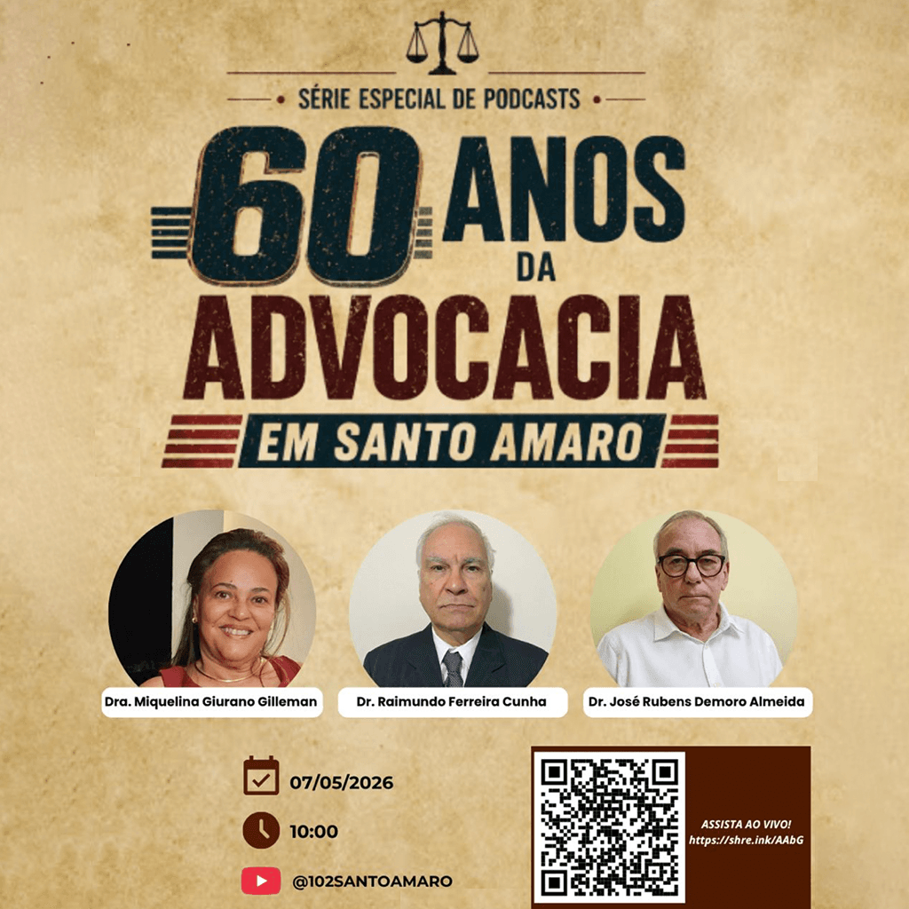 🎙️ 60 anos da Advocacia em Santo Amaro: EPISÓDIO III