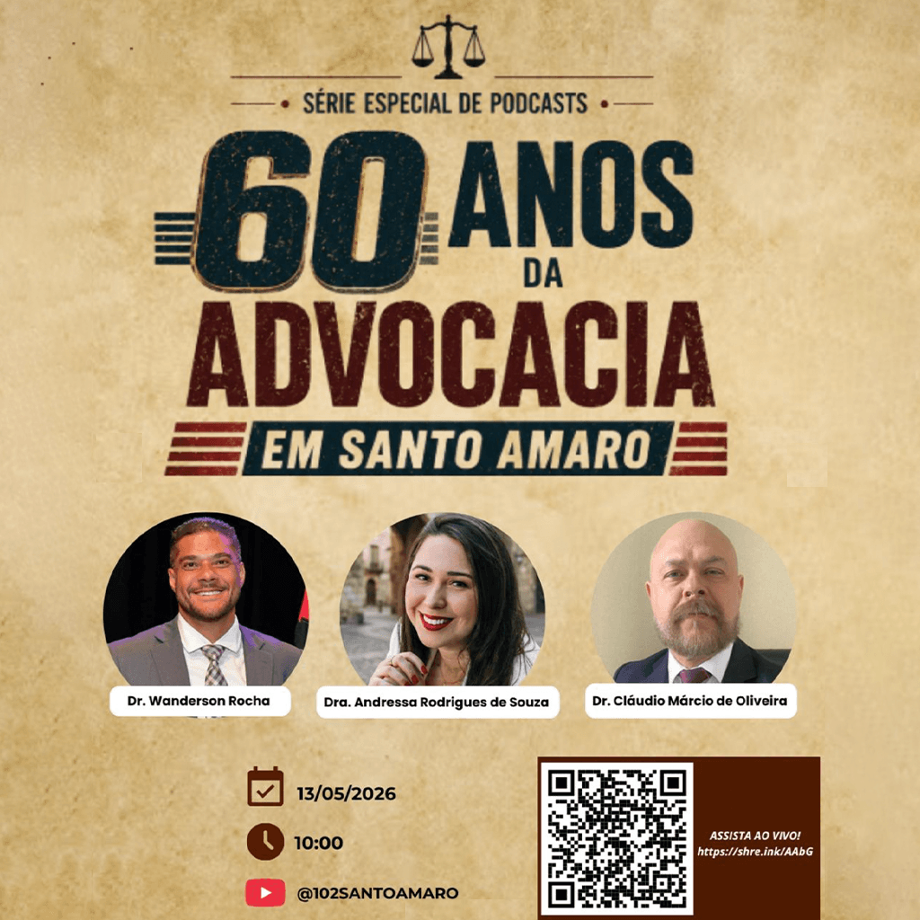 🎙️ 60 anos da Advocacia em Santo Amaro: EPISÓDIO VII