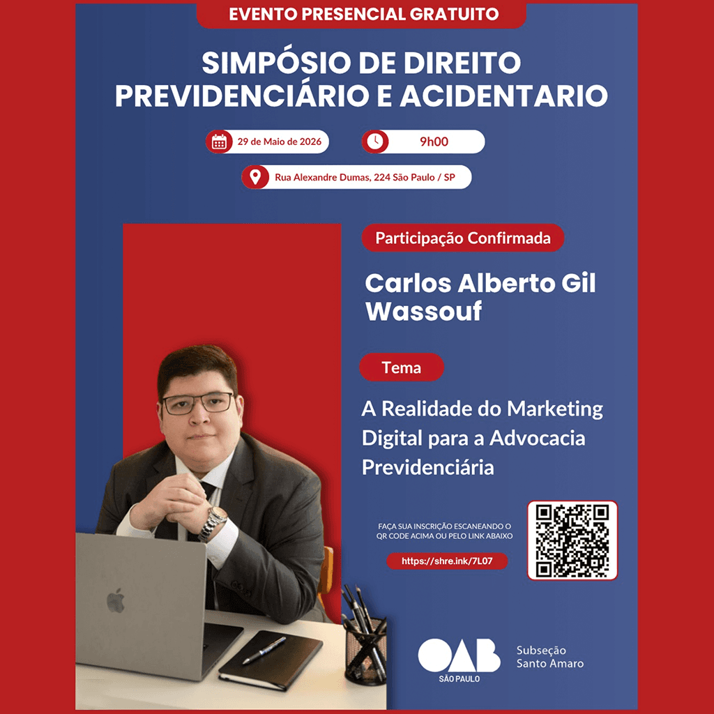Simpósio de Direito Previdenciário e Acidentário: A Realidade do Marketing Digital para a Advocacia Previdenciária