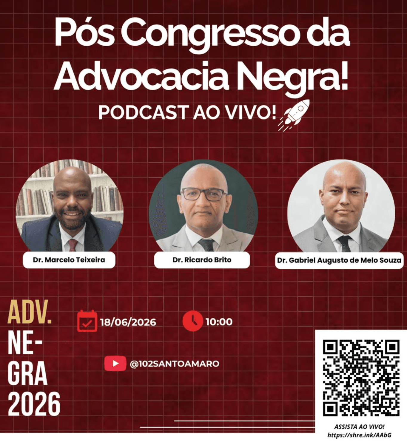 🎙️ PODCAST AO VIVO: Pós Congresso da Advocacia Negra