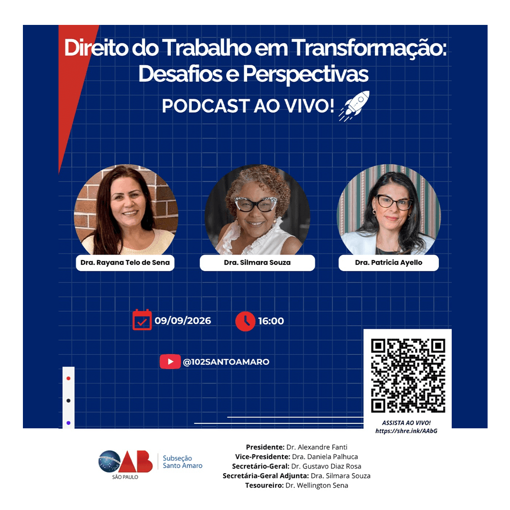 🎙️ PODCAST AO VIVO: Direito do Trabalho em Transformação: Desafios e Perspectivas