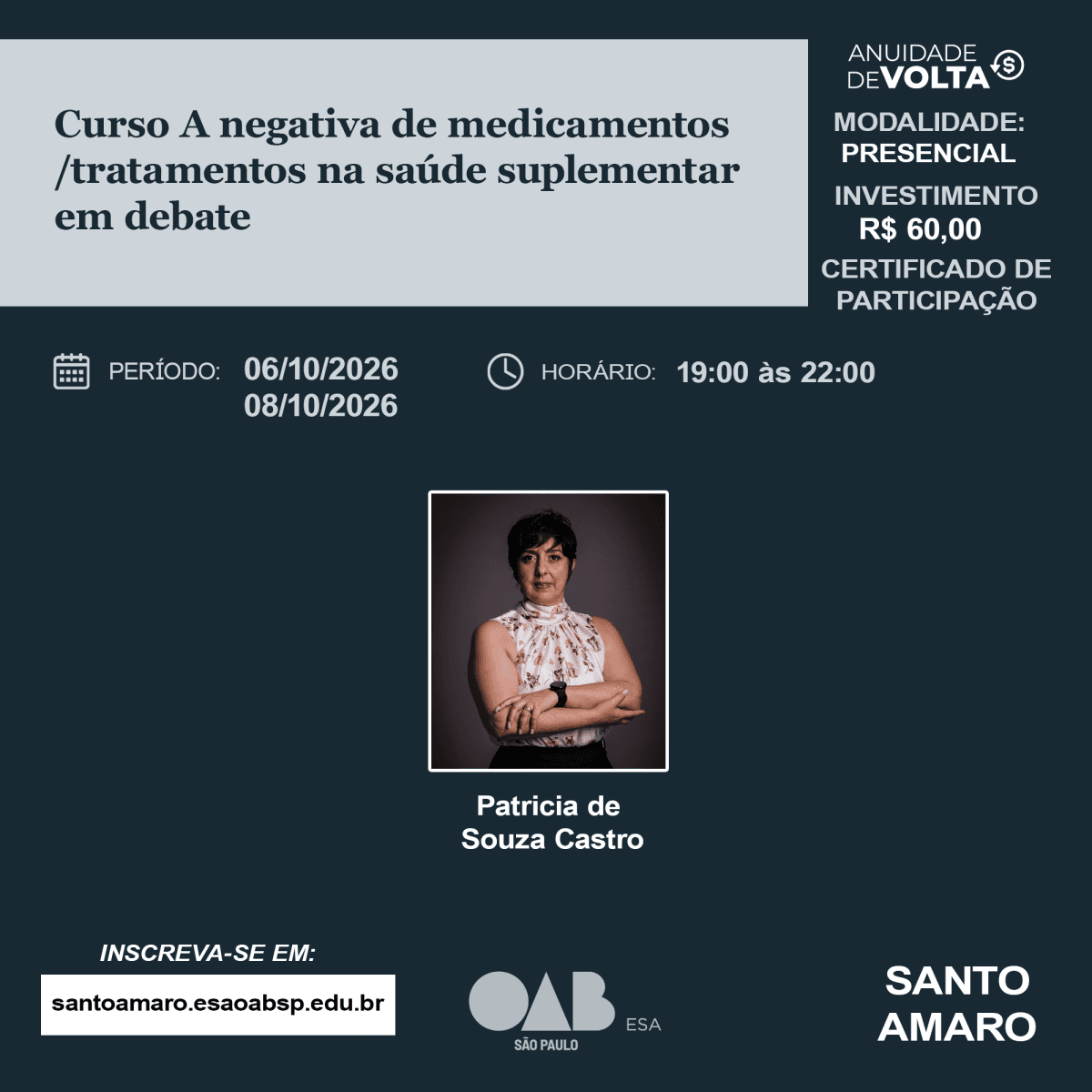 📙 ESA Santo Amaro: A negativa de medicamentos /tratamentos na saúde suplementar em debate