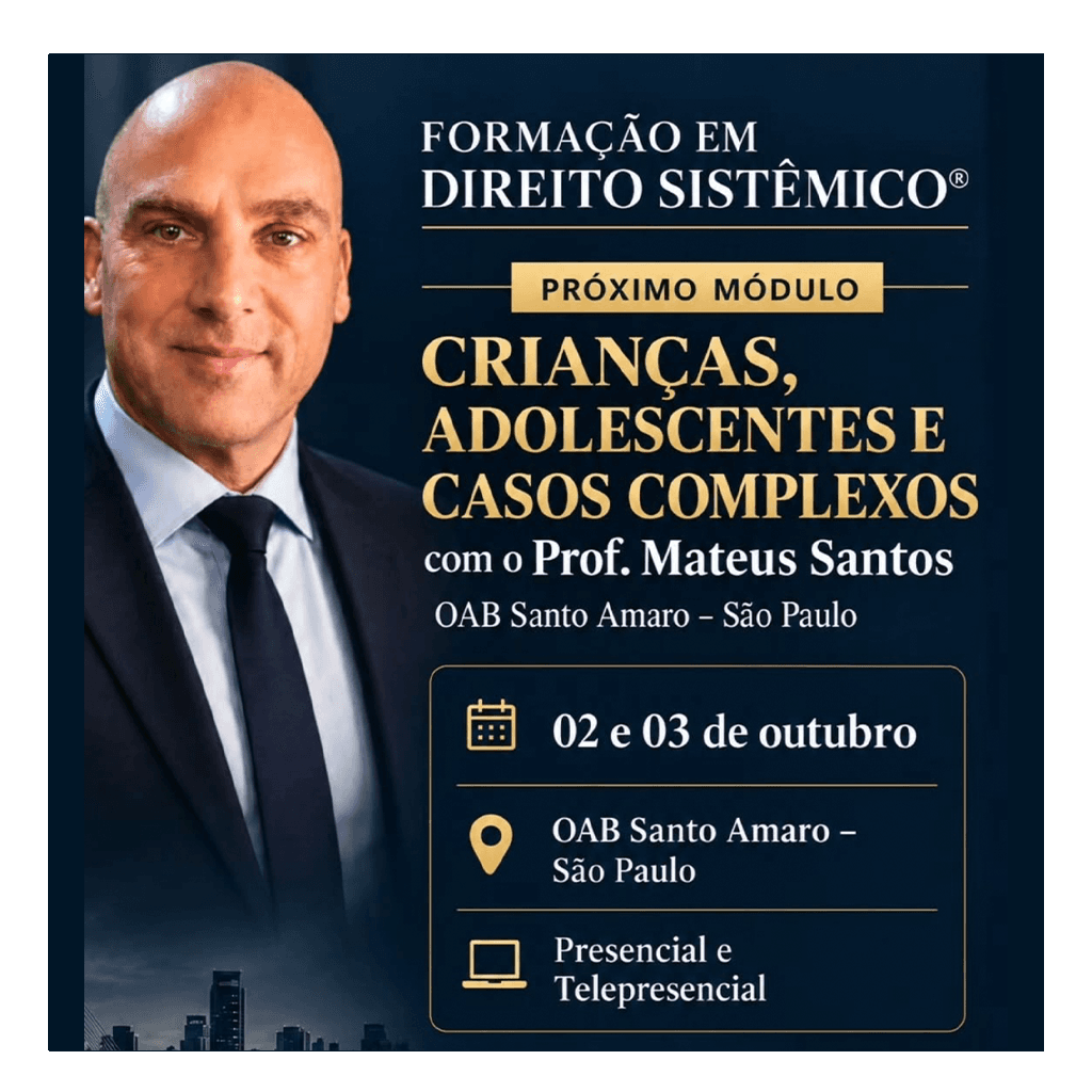 Crianças, Adolescentes e Casos Complexos no Direito Sistêmico